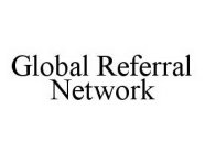 GLOBAL REFERRAL NETWORK