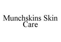 MUNCHSKINS SKIN CARE