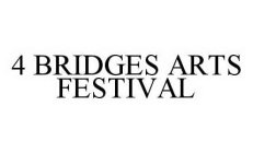 4 BRIDGES ARTS FESTIVAL