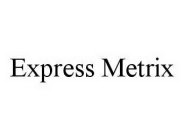 EXPRESS METRIX