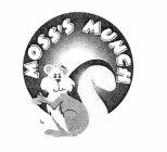 MOSS'S MUNCH