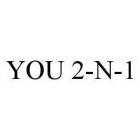 YOU 2-N-1