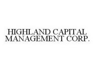 HIGHLAND CAPITAL MANAGEMENT CORP.