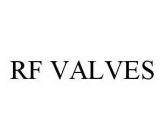 RF VALVES
