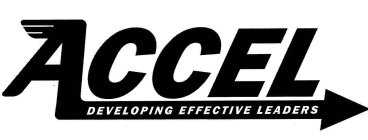 ACCEL DEVELOPING EFFECTIVE LEADERS
