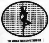 THE WORLD SERIES OF STRIPPING