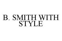 B. SMITH WITH STYLE