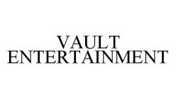 VAULT ENTERTAINMENT