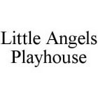LITTLE ANGELS PLAYHOUSE