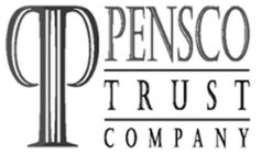 PP PENSCO TRUST COMPANY