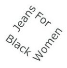 JEANS FOR BLACK WOMEN