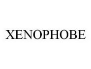 XENOPHOBE