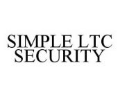 SIMPLE LTC SECURITY