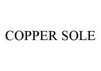 COPPER SOLE