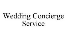 WEDDING CONCIERGE SERVICE