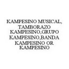 KAMPESINO MUSICAL,TAMBORAZO KAMPESINO,GRUPO KAMPESINO,BANDA KAMPESINO OR KAMPESINO