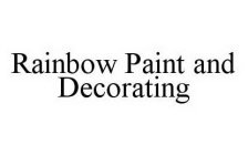 RAINBOW PAINT AND DECORATING