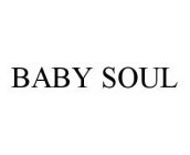 BABY SOUL