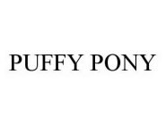 PUFFY PONY