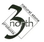 3NORTH NATURAL STONE PRODUCTS