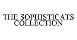 THE SOPHISTICATS COLLECTION