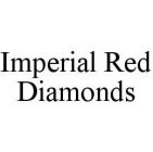 IMPERIAL RED DIAMONDS