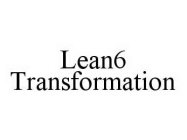 LEAN6 TRANSFORMATION