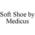 SOFT SHOE BY MEDICUS