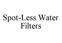 SPOT-LESS WATER FILTERS
