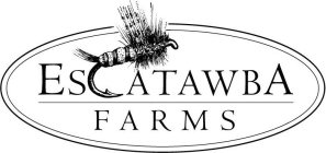 ESCATAWBA FARMS