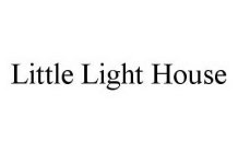 LITTLE LIGHT HOUSE