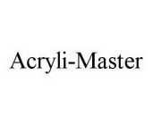 ACRYLI-MASTER