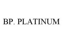 BP. PLATINUM