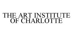 THE ART INSTITUTE OF CHARLOTTE