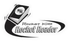 ROCKET KIDS ROCKET READER