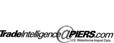 TRADEINTELLIGENCE@PIERS.COM U.S. WATERBORNE IMPORT DATA