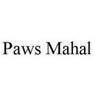 PAWS MAHAL