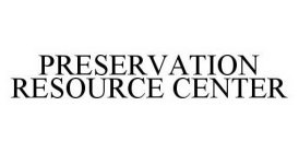 PRESERVATION RESOURCE CENTER