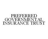 PREFERRED GOVERNMENTAL INSURANCE TRUST