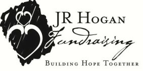 JR HOGAN FUNDRAISING BUILDING HOPE TOGETHER
