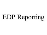 EDP REPORTING