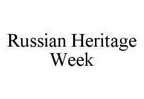 RUSSIAN HERITAGE WEEK
