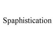 SPAPHISTICATION