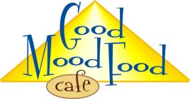 GOOD MOOD FOOD CAFÉ