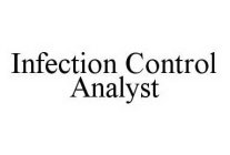 INFECTION CONTROL ANALYST