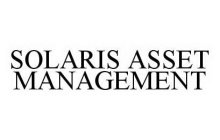 SOLARIS ASSET MANAGEMENT