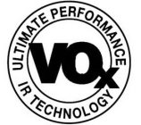 VOX ULTIMATE PERFORMANCE IR TECHNOLOGY