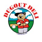 DUGOUT DELI EST.  1987 2005 DASOM, LLC