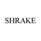 SHRAKE