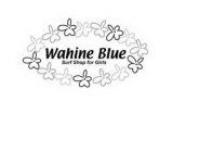 WAHINE BLUE SURF SHOP FOR GIRLS